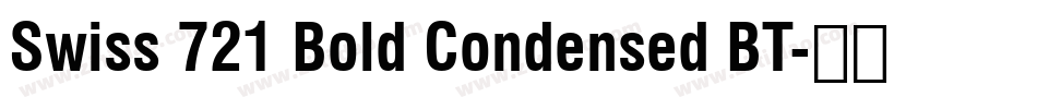 Swiss 721 Bold Condensed BT字体转换